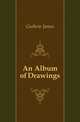An Album of Drawings, Guthrie James 