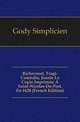 Richecourt, Tragi-Comedie, Jouxte La Copie Imprimee A Saint-Nicolas-De-Port, En 1628 (French Edition), Gody Simplicien 