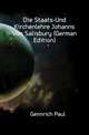 Die Staats-Und Kirchenlehre Johanns Von Salisbury (German Edition), Gennrich Paul 