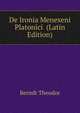 De Ironia Menexeni Platonici ... (Latin Edition), Berndt Theodor 