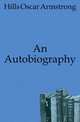 An Autobiography, Hills Oscar Armstrong 