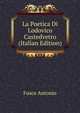 La Poetica Di Lodovico Castedvetro... (Italian Edition), Fusco Antonio 