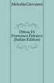 Difesa Di Francesco Petrarca (Italian Edition), Melodia Giovanni 