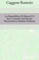 La Repubblica Di Siena E Il Suo Contado Nel Secolo Decimoterzo (Italian Edition), Caggese Romolo 