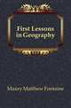 First Lessons in Geography, Maury Matthew Fontaine 