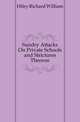 Sundry Attacks On Private Schools and Strictures Thereon, Hiley Richard William 