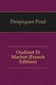 Oudinot Et Marbot (French Edition), Despiques Paul 