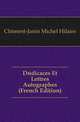 Dedicaces Et Lettres Autographes (French Edition), Clement-Janin Michel Hilaire 
