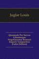 Quomodo Per Servos Libertosque Negotiarentur Romani Imperii Temporibus (Latin Edition), Juglar Louis 