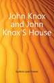 John Knox and John Knox'S House, Guthrie Lord Charles 