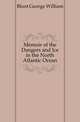 Memoir of the Dangers and Ice in the North Atlantic Ocean, Blunt George William 