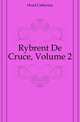 Rybrent De Cruce, Volume 2, Head Catherine 