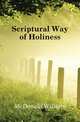 Scriptural Way of Holiness, McDonald William 