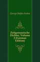 Zeitgenoessische Dichter, Volume 2 (German Edition), George Stefan Anton 