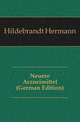 Neuere Arzneimittel (German Edition), Hildebrandt Hermann 