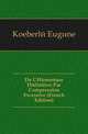 De L'Hemostase Definitive Par Compression Excessive (French Edition), Koeberle Eugene 
