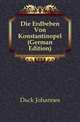 Die Erdbeben Von Konstantinopel (German Edition), Dueck Johannes 