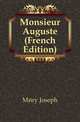 Monsieur Auguste (French Edition), Mery Joseph 
