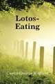 Lotos-Eating, Curtis, George William, 1824-1892 