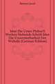 Uber Die Unter Philon'S Werken Stehende Schrift Uber Die Unzerstoerbarkeit Des Weltalls (German Edition), Bernays Jacob 