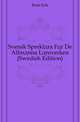 Svensk Spraklaera Foer De Allmaenna Laeroverken (Swedish Edition), Brate Erik 
