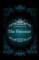 The Poisoner, Cumberland Gerald 