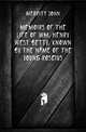 Memoirs of the Life of Wm. Henry West Betty, Known by the Name of the Young Roscius, Merritt John 