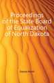 Proceedings of the State Board of Equalization of North Dakota, Dakota North 