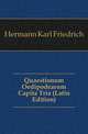 Quaestionum Oedipodearum Capita Tria (Latin Edition), Hermann Karl Friedrich 