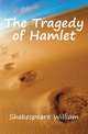 The Tragedy of Hamlet, Shakespeare William 