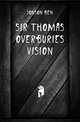 Sir Thomas Overburies Vision, Jonson, Ben, 1573?-1637 