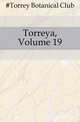 Torreya, Volume 19, #Torrey Botanical Club 