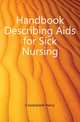 Handbook Describing Aids for Sick Nursing, Crookshank Harry 