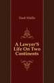 A Lawyer'S Life On Two Continents, Nash Wallis 