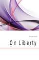 On Liberty, Mill John Stuart 