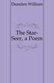 The Star-Seer, a Poem, Dearden William 