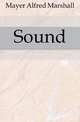 Sound, Mayer Alfred Marshall 