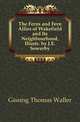 The Ferns and Fern Allies of Wakefield and Its Neighbourhood, Illustr. by J.E. Sowerby, Gissing Thomas Waller 