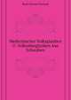 Medicinischer Volksglauben U. Volksaberglauben Aus Schwaben (German Edition), Buck Michael Richard 