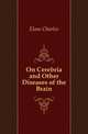 On Cerebria and Other Diseases of the Brain, Elam Charles 