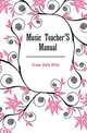 Music Teacher'S Manual, Crane Julia Ettie 