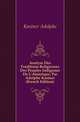 Analyse Des Traditions Religieuses Des Peuples Indigenes De L'Amerique, Par Adolphe Kastner (French Edition), Kastner Adolphe 