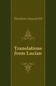 Translations from Lucian, Davidson Augusta M 