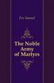 The Noble Army of Martyrs, Fox Samuel 
