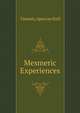 Mesmeric Experiences, Hall Spencer Timothy 