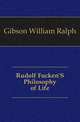 Rudolf Fucken'S Philosophy of Life, Gibson William Ralph 