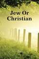 Jew Or Christian, Iza 