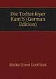 Die Todtenfeyer Kant'S (German Edition), Boeckel Ernst Gottfried 