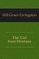 The Girl from Montana, Hill Grace Livingston 