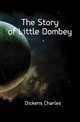 The Story of Little Dombey, Чарльз Диккенс 